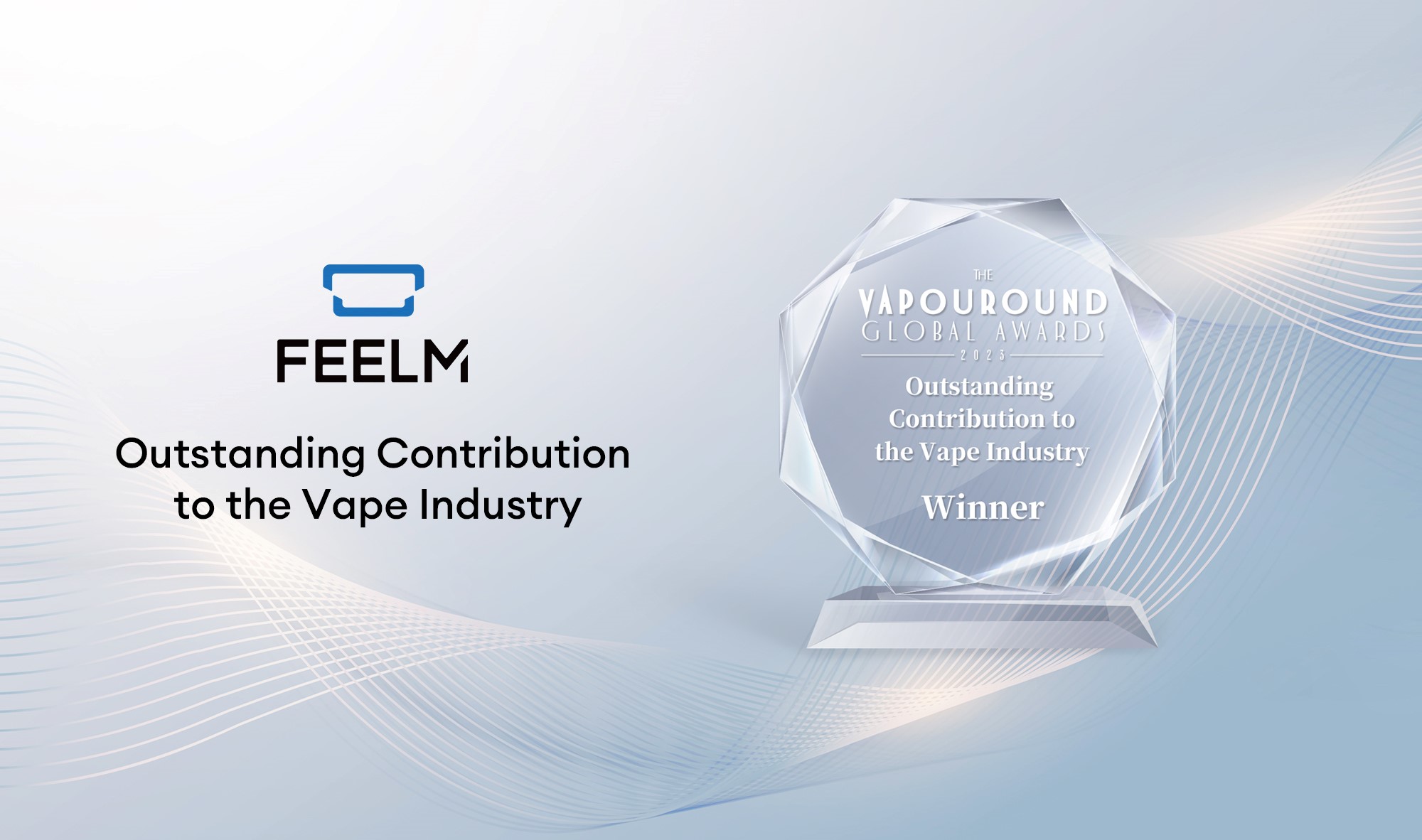 FEELM shares the honor with clients at this year’s Vapouround Awards, winning across four categories